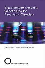 9780262547383-0262547384-Exploring and Exploiting Genetic Risk for Psychiatric Disorders (Strüngmann Forum Reports)