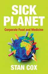 9780745327402-0745327400-Sick Planet: Corporate Food and Medicine