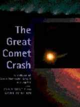9780521482745-0521482747-The Great Comet Crash: The Collision of Comet Shoemaker-Levy 9 and Jupiter