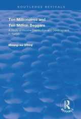 9781138739871-1138739871-Ten Millionaires and Ten Million Beggars: A Study of Income Distribution and Development in Kenya (Routledge Revivals)