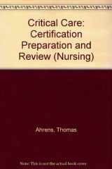 9780838512395-0838512399-Critical care, certification preparation & review (Nursing)