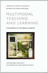 9780826481726-0826481728-Multimodal Teaching and Learning: The Rhetorics of the Science Classroom (Advances in Applied Linguistics)