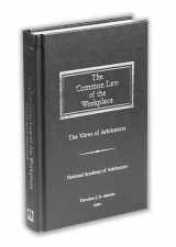 9781570185403-1570185409-The Common Law of the Workplace: The Views of Arbitrators (National Acadeny of Arbitrators)