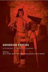 9780816502424-0816502420-Sovereign Erotics: A Collection of Two-Spirit Literature (First Peoples: New Directions in Indigenous Studies)