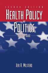 9780763731588-0763731587-Health Policy and Politics: A Nurse's Guide
