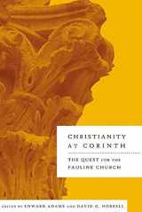 9780664224783-0664224784-Christianity at Corinth: The Quest for the Pauline Church