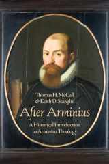 9780190874209-0190874201-After Arminius: A Historical Introduction to Arminian Theology