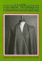 9780870054310-0870054317-Classic Tailoring Techniques: A Construction Guide for Men's Wear (F.I.T. Collection)