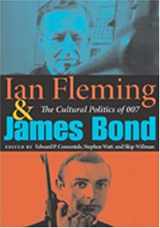 9780253345233-0253345235-Ian Fleming and James Bond: The Cultural Politics of 007