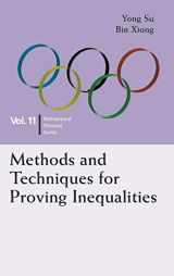 9789814704120-9814704121-METHODS AND TECHNIQUES FOR PROVING INEQUALITIES: IN MATHEMATICAL OLYMPIAD AND COMPETITIONS