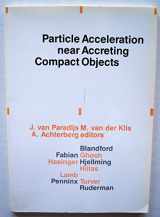 9780444857354-0444857354-Particle Acceleration Near Accreting Compact Objects