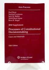 9780735590342-0735590346-Processes of Constitutional Decisionmaking 2010 Case Supplement