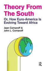 9781594517648-1594517649-Theory from the South: Or, How Euro-America is Evolving Toward Africa (The Radical Imagination)