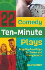 9781566082112-1566082110-22 Comedy Ten-Minute Plays: Royalty-free Plays for Teens and Young Adults