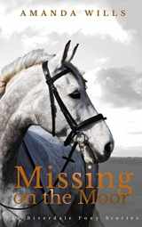 9781544284248-1544284241-Missing on the Moor (The Riverdale Pony Stories)