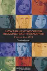 9780309255301-0309255309-How Far Have We Come in Reducing Health Disparities?: Progress Since 2000: Workshop Summary