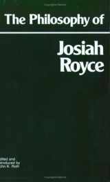 9780915145416-0915145413-The Philosophy of Josiah Royce (Hackett Classics)