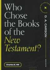 9781683595199-168359519X-Who Chose the Books of the New Testament? (Questions for Restless Minds)