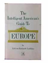 9780870004193-0870004190-The Intelligent American's Guide to Europe