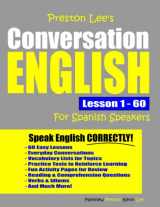 9781077293816-107729381X-Preston Lee's Conversation English For Spanish Speakers Lesson 1 - 60 (Preston Lee's English For Spanish Speakers)