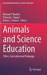9783319563749-3319563742-Animals and Science Education: Ethics, Curriculum and Pedagogy (Environmental Discourses in Science Education, 2)