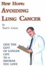 9780970497574-0970497571-New Hope: Avoiding Lung Cancer