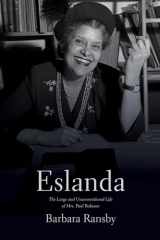 9781642595826-1642595829-Eslanda: The Large and Unconventional Life of Mrs. Paul Robeson