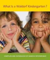 9781584209997-1584209992-What Is a Waldorf Kindergarten?