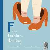 9780711255678-0711255679-F is for Fashion, Darling
