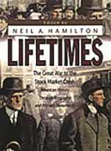 9780313317996-0313317992-Lifetimes: The Great War to the Stock Market Crash American History Through Biography and Primary Documents
