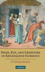 9780521882347-0521882346-Heirs, Kin, and Creditors in Renaissance Florence