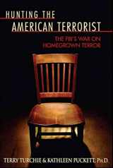 9781933909349-193390934X-Hunting the American Terrorist: The FBI's War on Homegrown Terror
