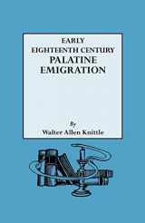 9780806302058-0806302054-Early Eighteenth Century Palatine Emigration