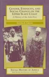 9780435089818-0435089811-Gender, Ethnicity, and Social Change on the Upper Slave Coast: A History of the Anlo-Ewe (Social History of Africa)