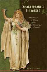 9780517222645-0517222647-Shakespeare's Heroines: Characteristics of Women: Moral, Poetical, and Historical