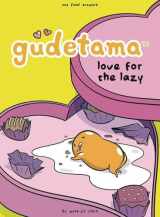 9781620107287-1620107287-Gudetama: Love for the Lazy