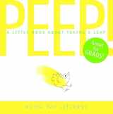 9780312369156-0312369158-Peep!: A Little Book About Taking a Leap