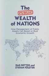9781349704903-1349704903-The Public Wealth of Nations: How Management of Public Assets Can Boost or Bust Economic Growth