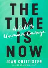 9781984823410-1984823418-The Time Is Now: A Call to Uncommon Courage