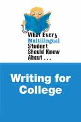 9780205230082-0205230083-What Every Multilingual Student Should Know About Writing for College (What Every Student Should Know About...)