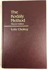 9780135168998-0135168996-The Kodaly Method: Comprehensive Music Education from Infant to Adult