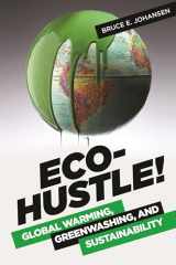 9781440832512-144083251X-Eco-Hustle!: Global Warming, Greenwashing, and Sustainability