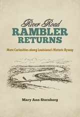 9780807169285-0807169285-River Road Rambler Returns: More Curiosities along Louisiana's Historic Byway