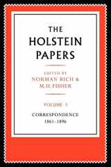 9780521179652-0521179653-The Holstein Papers: The Memoirs, Diaries and Correspondence of Friedrich von Holstein 1837–1909 (The Holstein Papers 4 Volume Paperback Set)