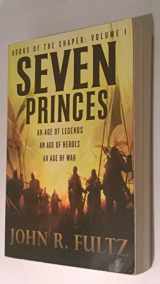 9780316187862-0316187860-Seven Princes (Books of the Shaper, 1)