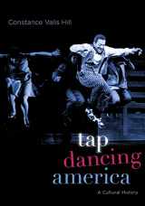 9780190225384-0190225386-Tap Dancing America: A Cultural History