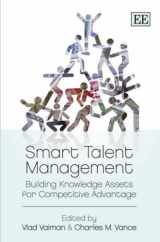 9781847205131-1847205135-Smart Talent Management: Building Knowledge Assets for Competitive Advantage