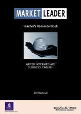 9780582434639-0582434637-Market Leader Upper Intermediate Teacher's Resource Book (Market Leader)