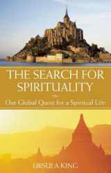 9781933346144-1933346140-The Search for Spirituality: Our Global Quest for a Spiritual Life