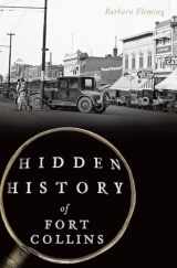 9781625858948-1625858949-Hidden History of Fort Collins
